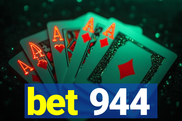 bet 944